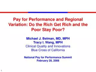 Pay for Performance and Regional Variation: Do the Rich Get Rich and the Poor Stay Poor?