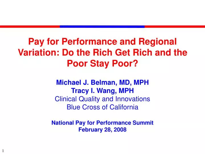 pay for performance and regional variation do the rich get rich and the poor stay poor