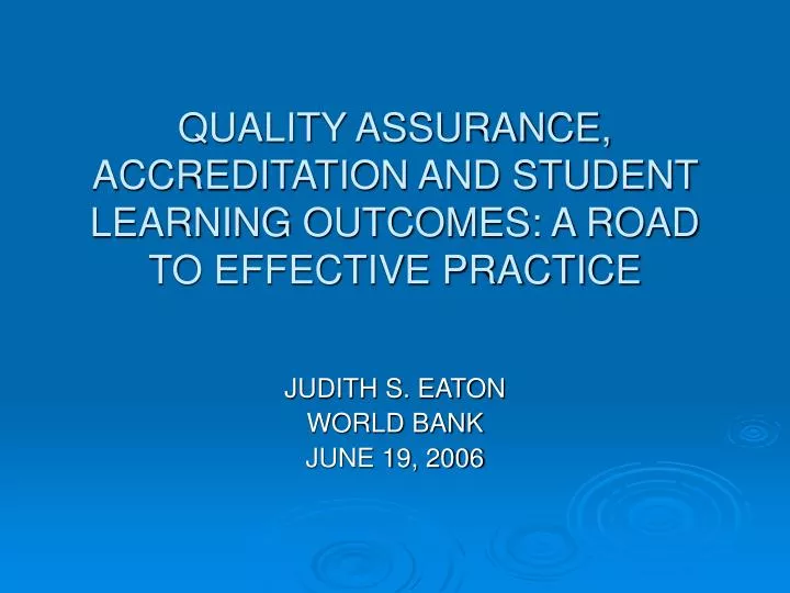 quality assurance accreditation and student learning outcomes a road to effective practice