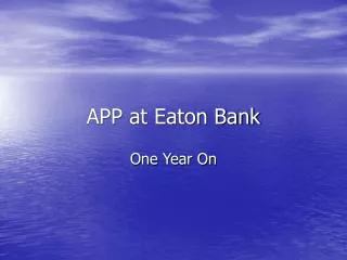 APP at Eaton Bank