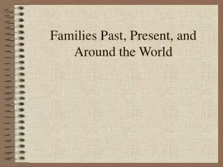 Families Past, Present, and Around the World