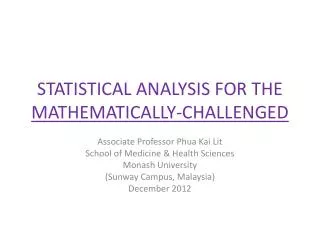 STATISTICAL ANALYSIS FOR THE MATHEMATICALLY-CHALLENGED