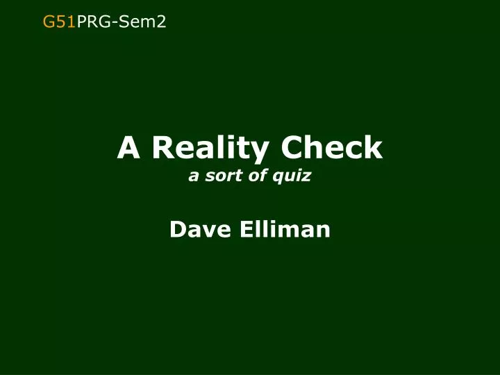 a reality check a sort of quiz