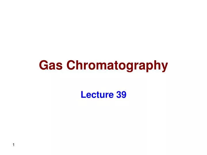 gas chromatography