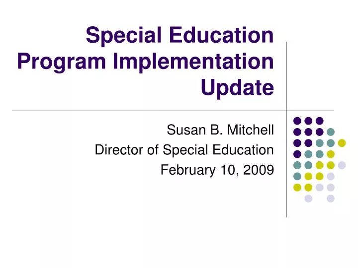 special education program implementation update