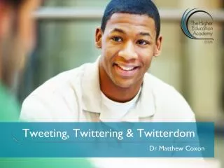Tweeting, Twittering &amp; Twitterdom