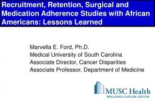 Recruitment, Retention, Surgical and Medication Adherence Studies with African Americans: Lessons Learned