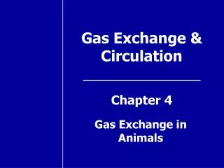 Gas Exchange &amp; Circulation