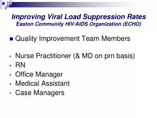 Improving Viral Load Suppression Rates Easton Community HIV/AIDS Organization (ECHO)