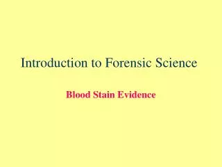 Introduction to Forensic Science