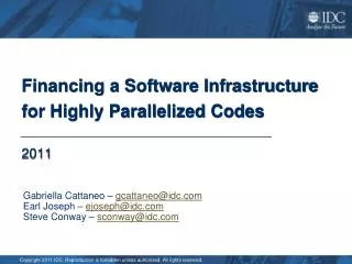 Financing a Software Infrastructure for Highly Parallelized Codes 2011