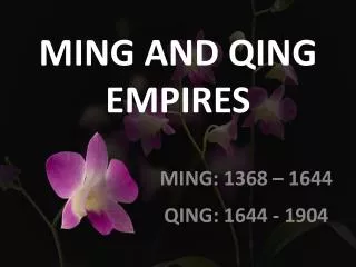 MING AND QING EMPIRES
