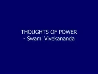 THOUGHTS OF POWER - Swami Vivekananda