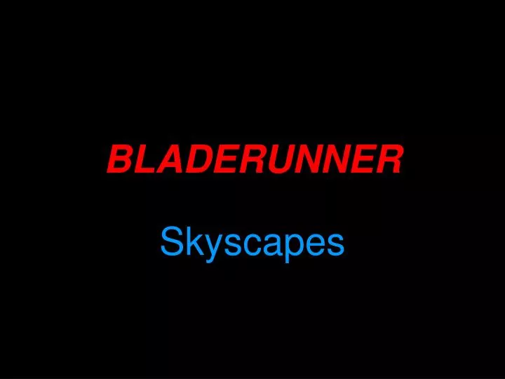 bladerunner