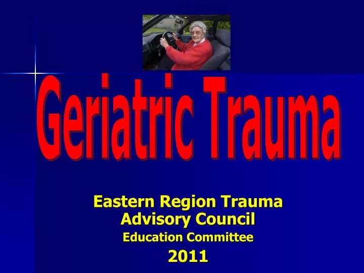 eastern region trauma advisory council education committee 2011