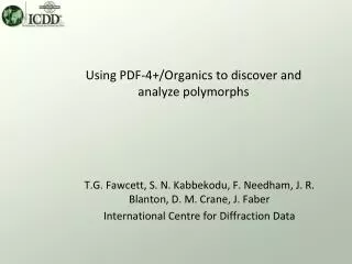 Using PDF-4+/Organics to discover and analyze polymorphs