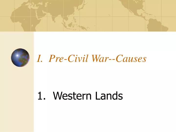 i pre civil war causes