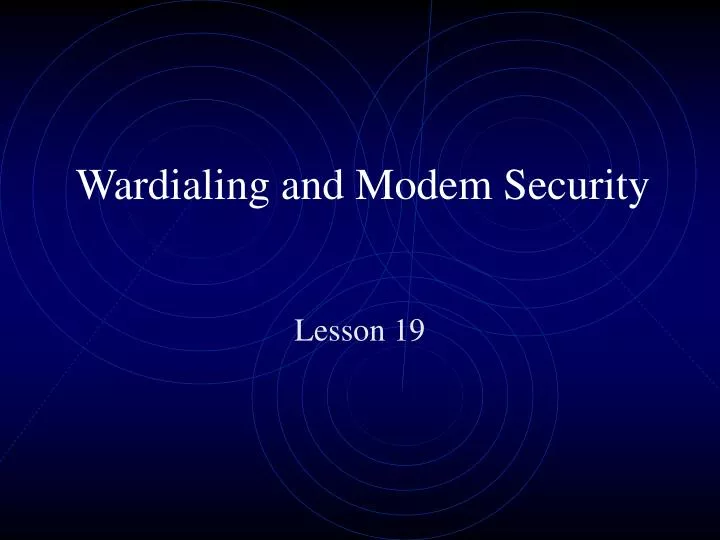 wardialing and modem security