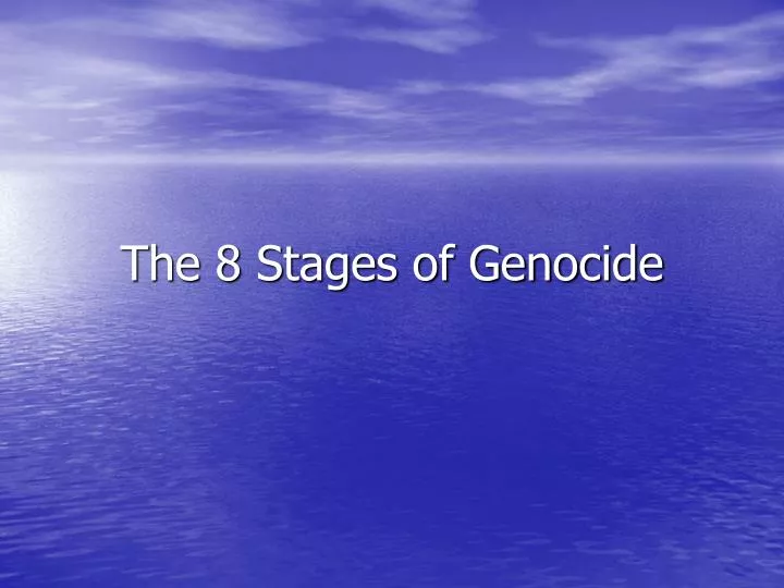 the 8 stages of genocide