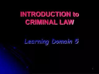 INTRODUCTION to CRIMINAL LAW