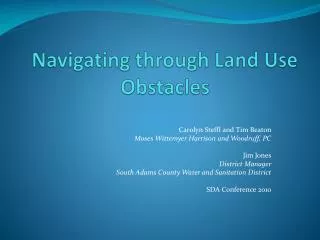Navigating through Land Use Obstacles