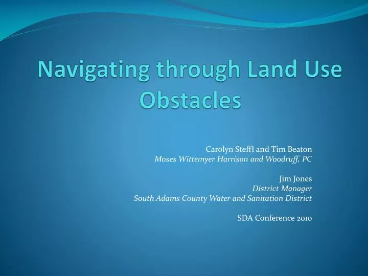 navigating through land use obstacles