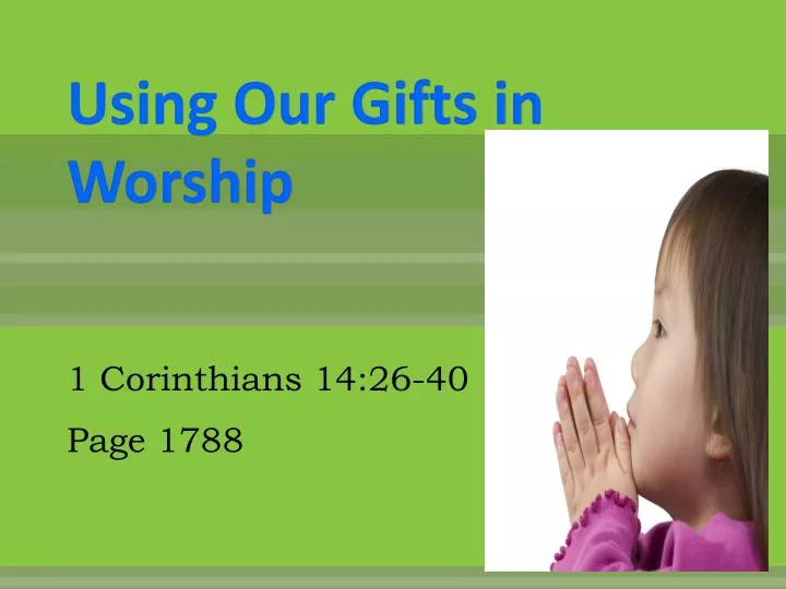 using our gifts in worship