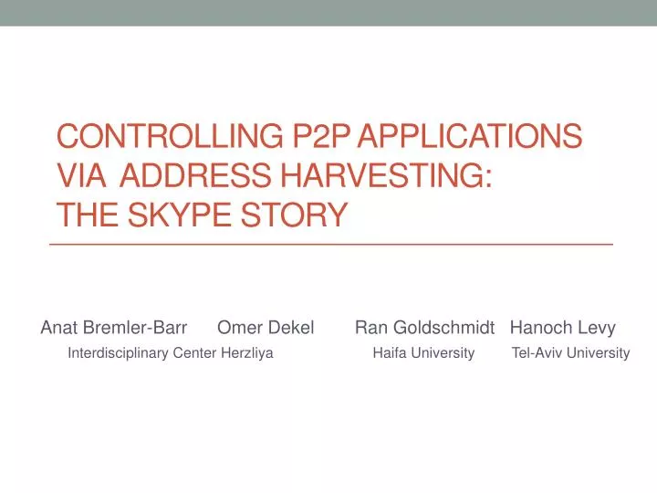 controlling p2p applications via address harvesting the skype story