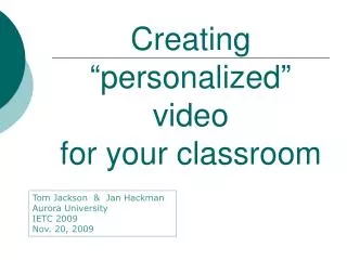 Creating “personalized” video for your classroom