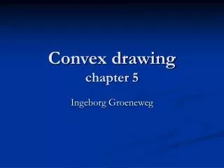 Convex drawing chapter 5