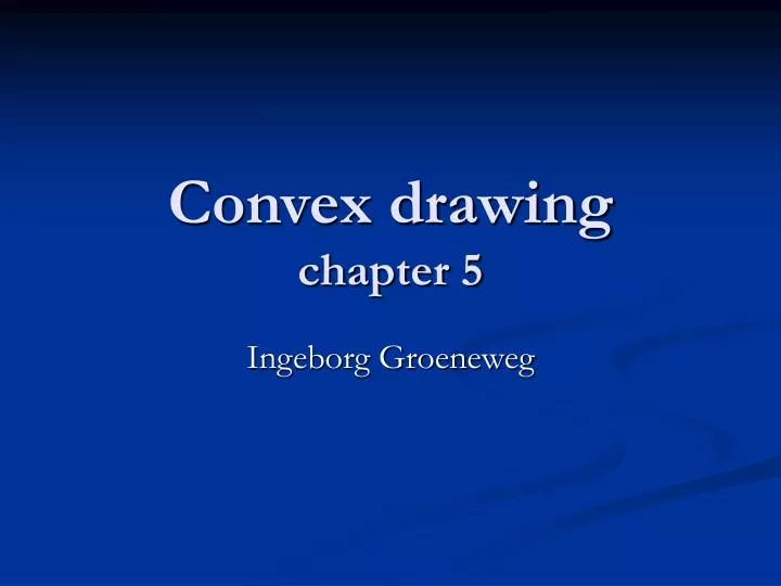 convex drawing chapter 5