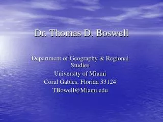 Dr. Thomas D. Boswell
