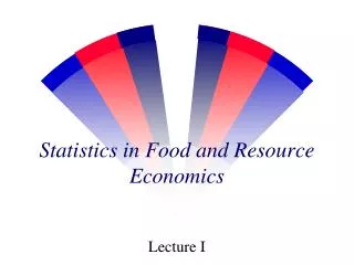 Statistics in Food and Resource Economics