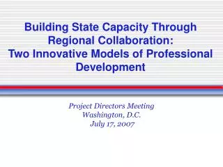 Building State Capacity Through Regional Collaboration: Two Innovative Models of Professional Development