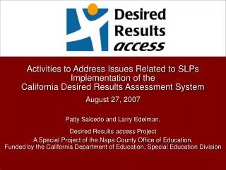 Activities to Address Issues Related to SLPs Implementation of the California Desired Results Assessment System
