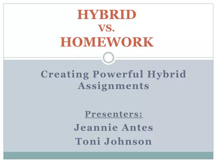 hybrid vs homework
