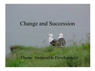 Change and Succession