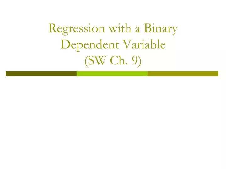 regression with a binary dependent variable sw ch 9