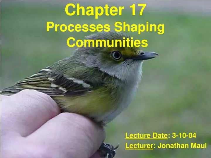 chapter 17 processes shaping communities