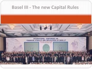 Basel III - The new Capital Rules