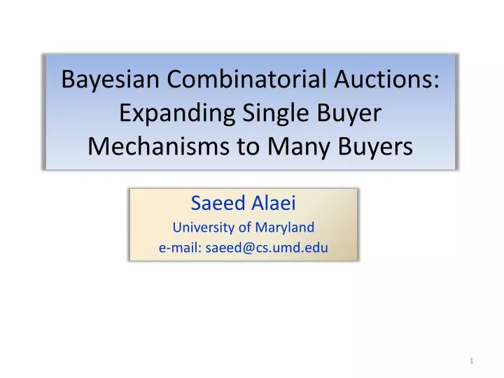 bayesian combinatorial auctions expanding single buyer mechanisms to many buyers