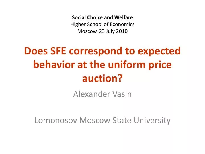 does sfe correspond to expected behavior at the uniform price auction