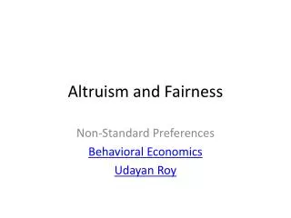 Altruism and Fairness