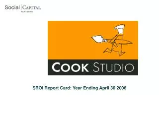 SROI Report Card: Year Ending April 30 2006