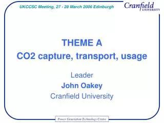 THEME A CO2 capture, transport, usage