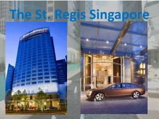 The St. Regis Singapore