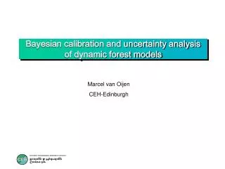 Bayesian calibration and uncertainty analysis of dynamic forest models