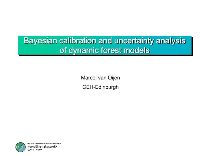 bayesian calibration and uncertainty analysis of dynamic forest models