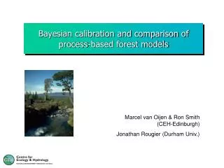 Bayesian calibration and comparison of process-based forest models