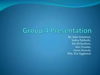 Group 4 Presentation